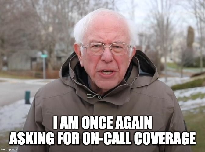 asking for on call coverage.jpeg